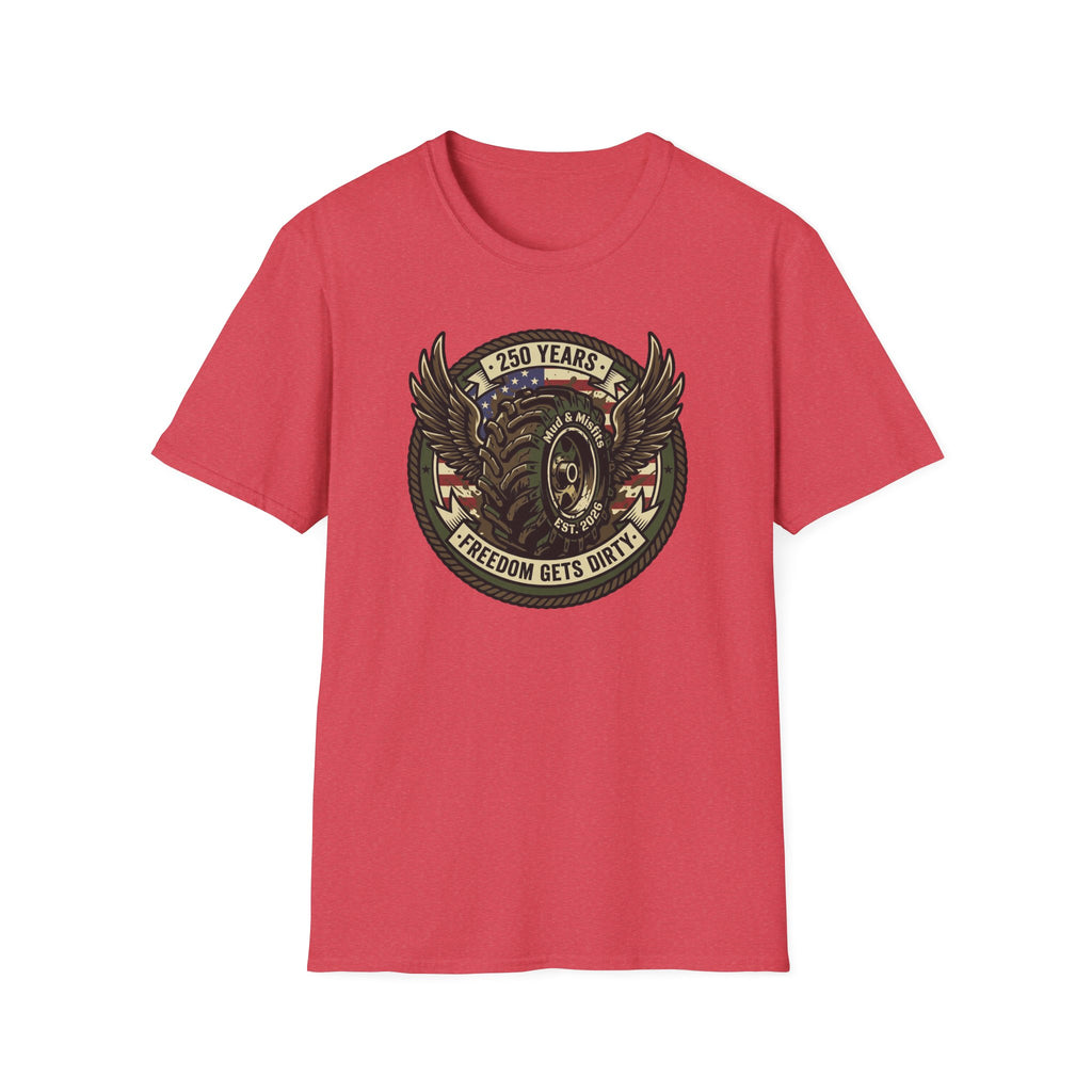 Mud & Misfits '250 Years - Freedom Gets Dirty' T-shirt