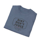 Mud & Misfits "Dirt Don't Judge" Sign T-shirt