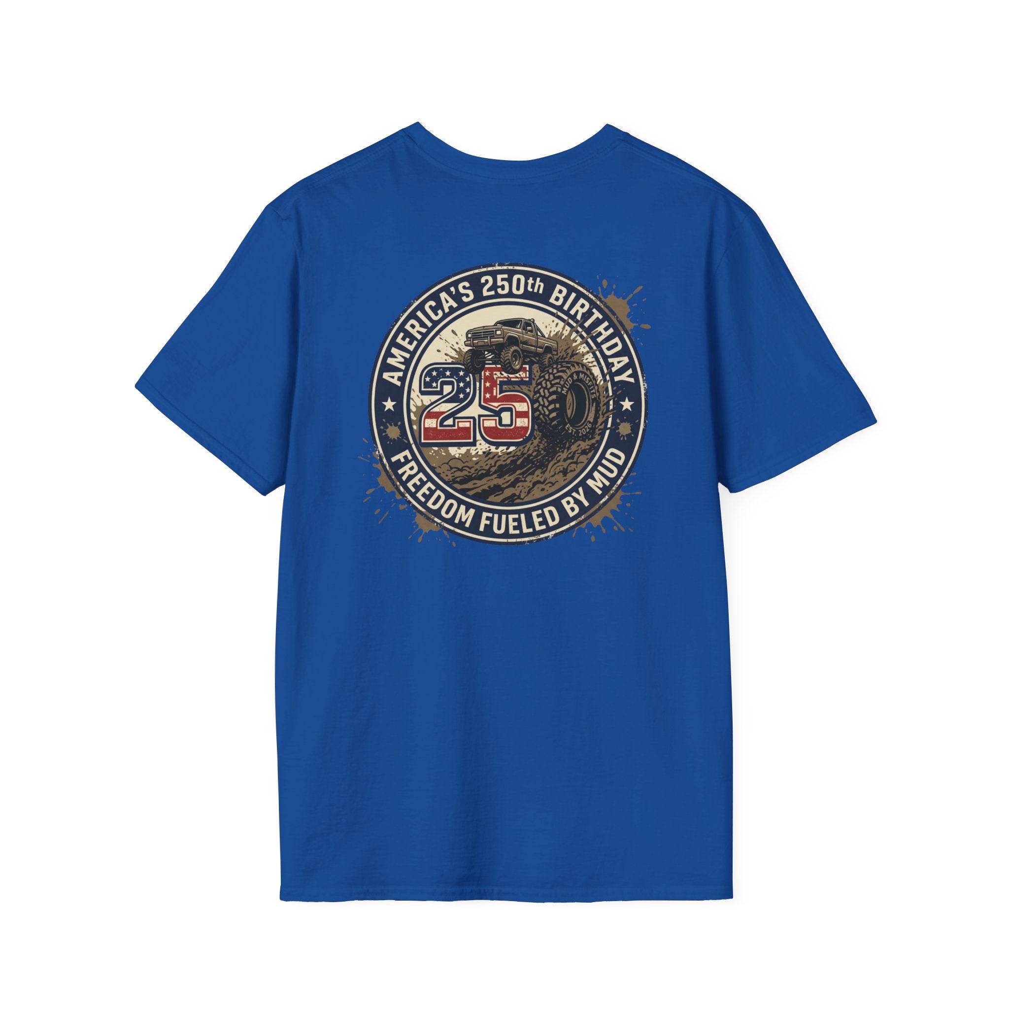 Mud & Misfits "USA 250th Birthday - Freedom Fueled By Mud" T-shirt