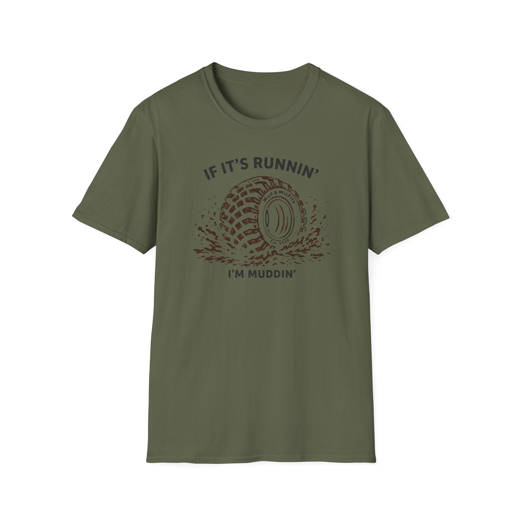 Mud & Misfits "If It's Runnin' I'm Muddin'" T-shirt