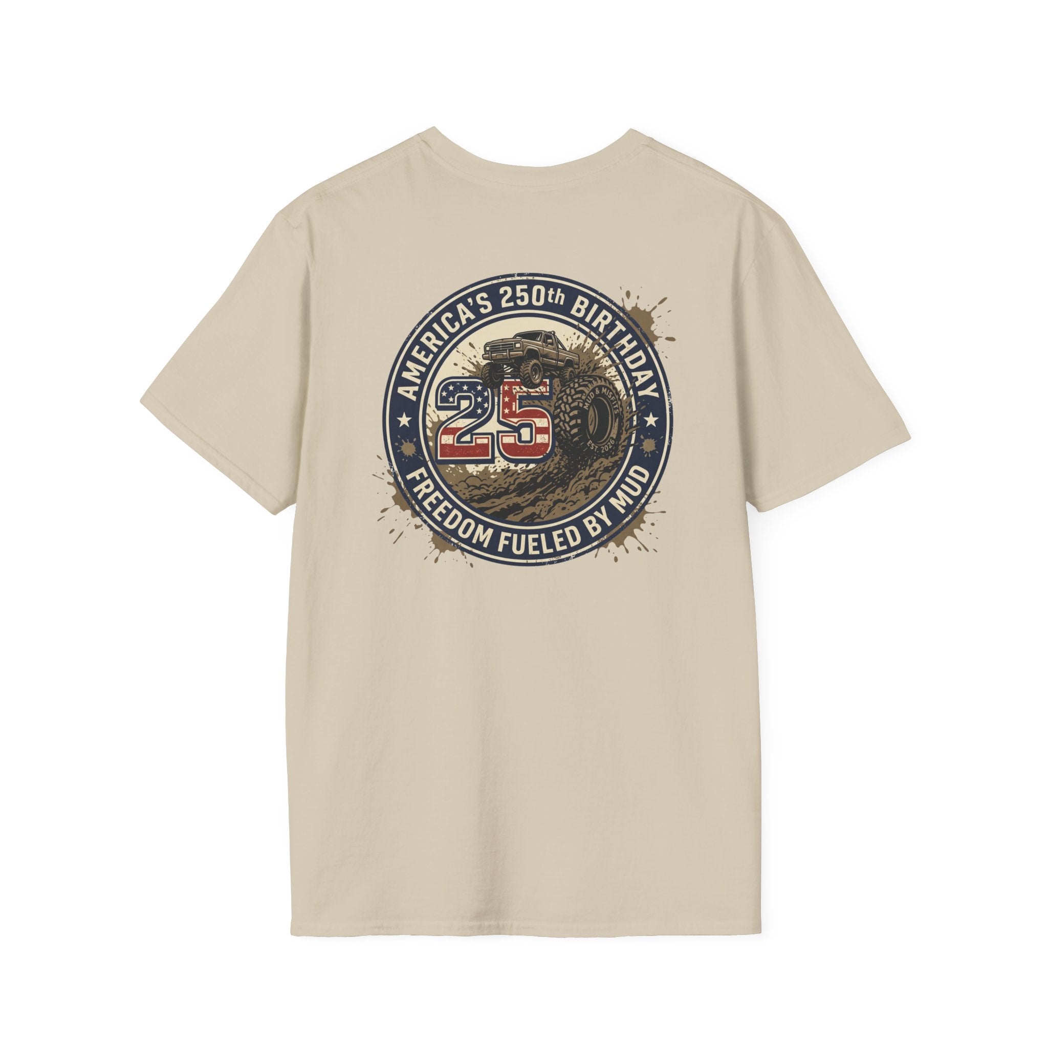 Mud & Misfits "USA 250th Birthday - Freedom Fueled By Mud" T-shirt