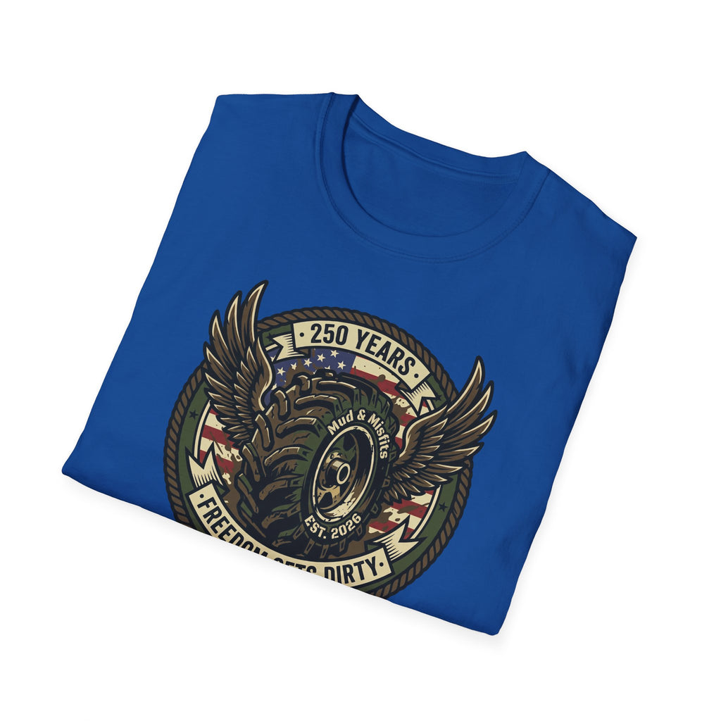 Mud & Misfits '250 Years - Freedom Gets Dirty' T-shirt