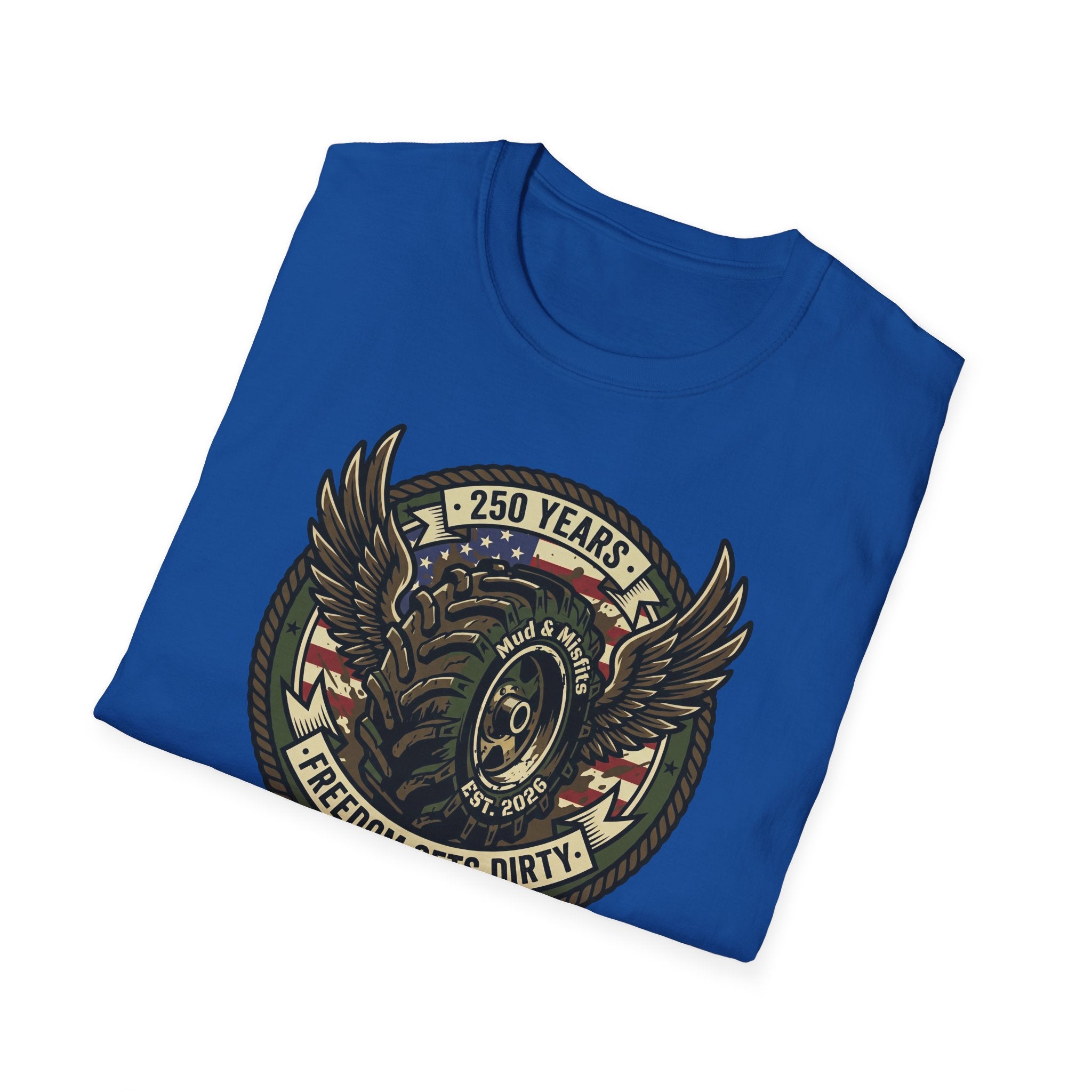 Mud & Misfits '250 Years - Freedom Gets Dirty' T-shirt