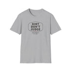 Mud & Misfits "Dirt Don't Judge" Sign T-shirt