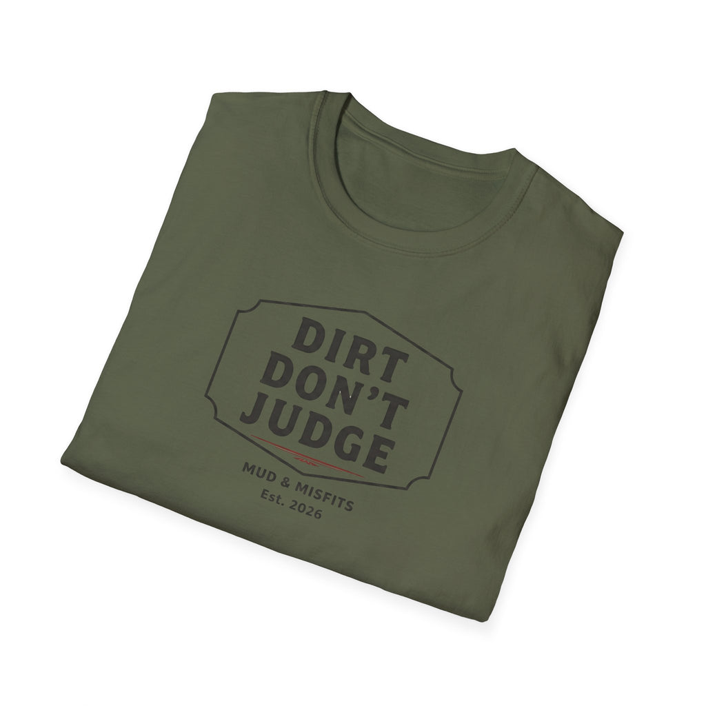 Mud & Misfits "Dirt Don't Judge" Sign T-shirt