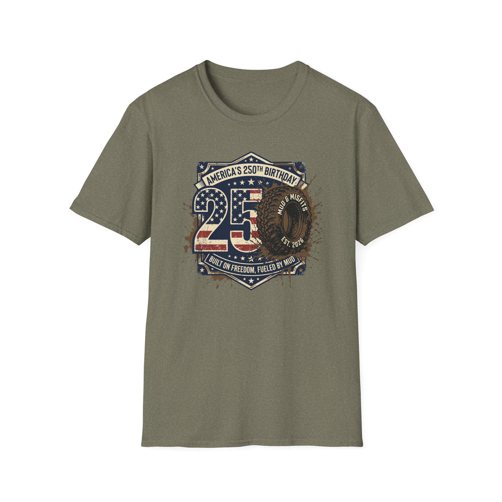 Mud & Misfits 'USA 250th Birthday - Built on Freedom, Fueled by Mud' 250 T-shirt