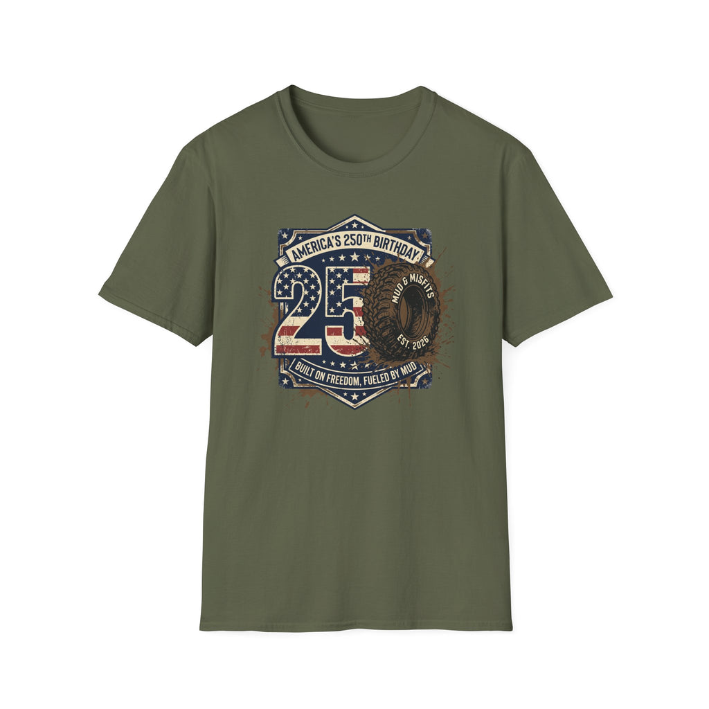 Mud & Misfits 'USA 250th Birthday - Built on Freedom, Fueled by Mud' 250 T-shirt