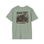 Mud & Misfits "Born Free - Buried in Mud" T-shirt