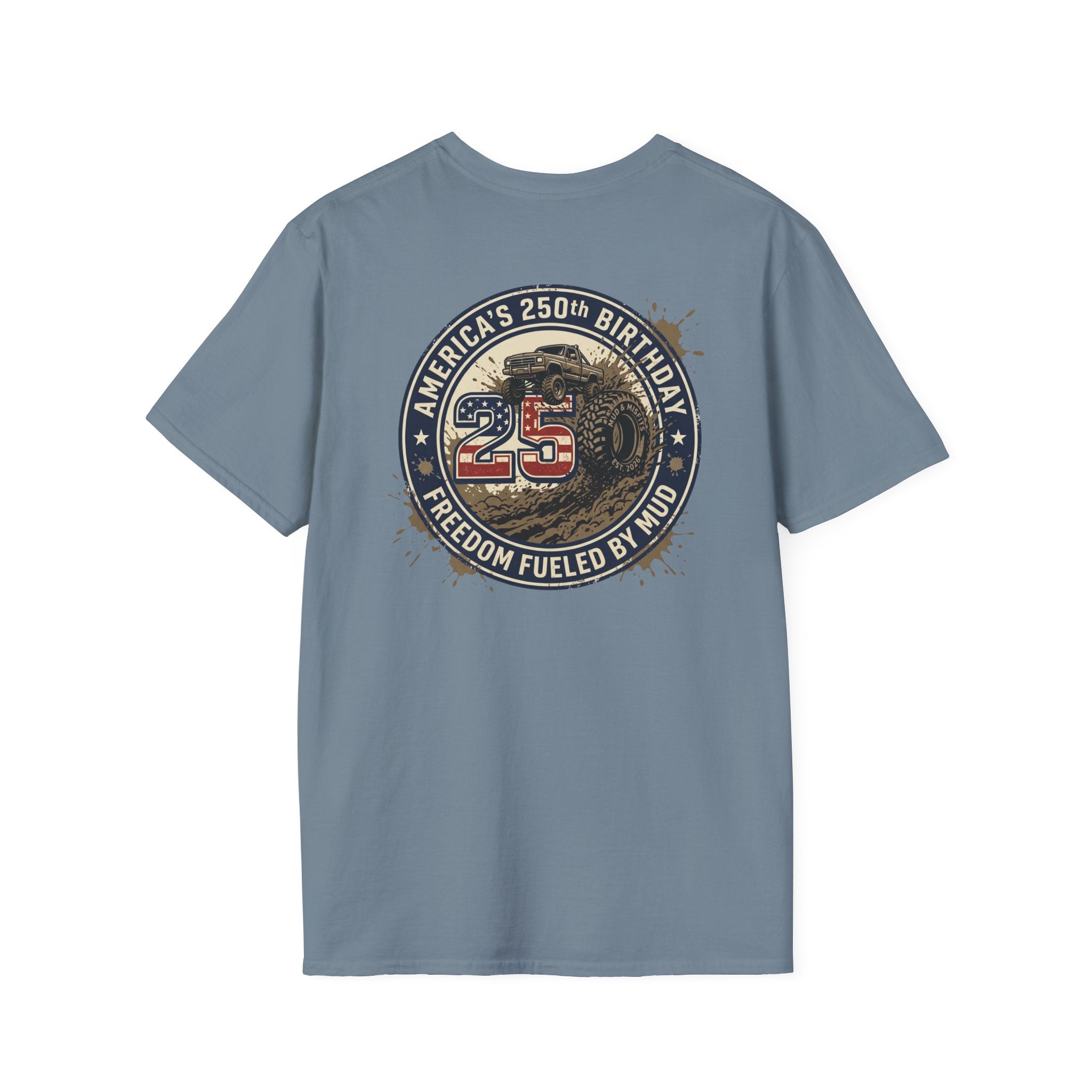 Mud & Misfits "USA 250th Birthday - Freedom Fueled By Mud" T-shirt
