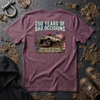 Mud & Misfits '250 Years of Bad Decisions' T-shirt