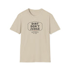 Mud & Misfits "Dirt Don't Judge" Sign T-shirt