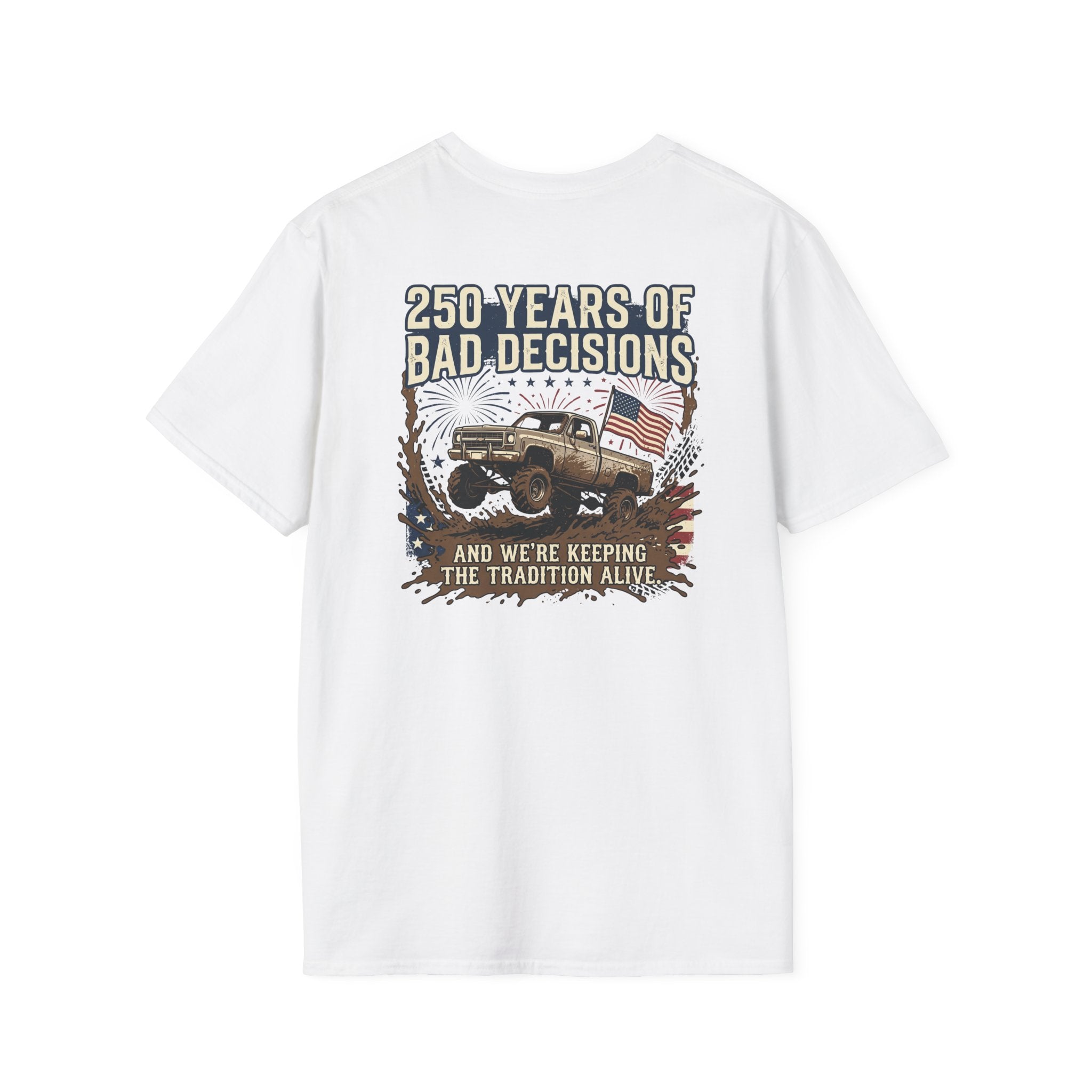 Mud & Misfits '250 Years of Bad Decisions' T-shirt