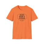 Mud & Misfits "Dirt Don't Judge" Sign T-shirt