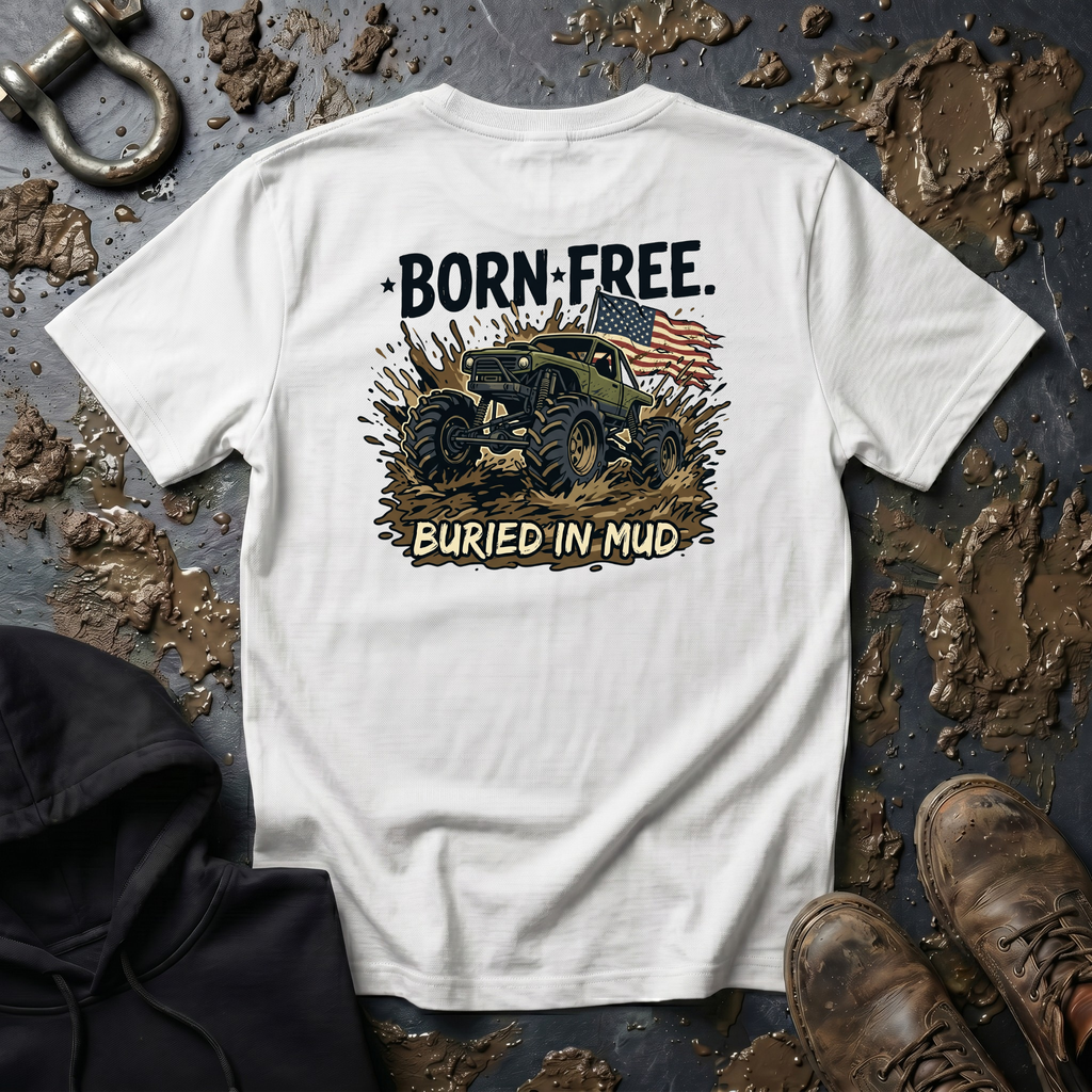 Mud & Misfits "Born Free - Buried in Mud" T-shirt