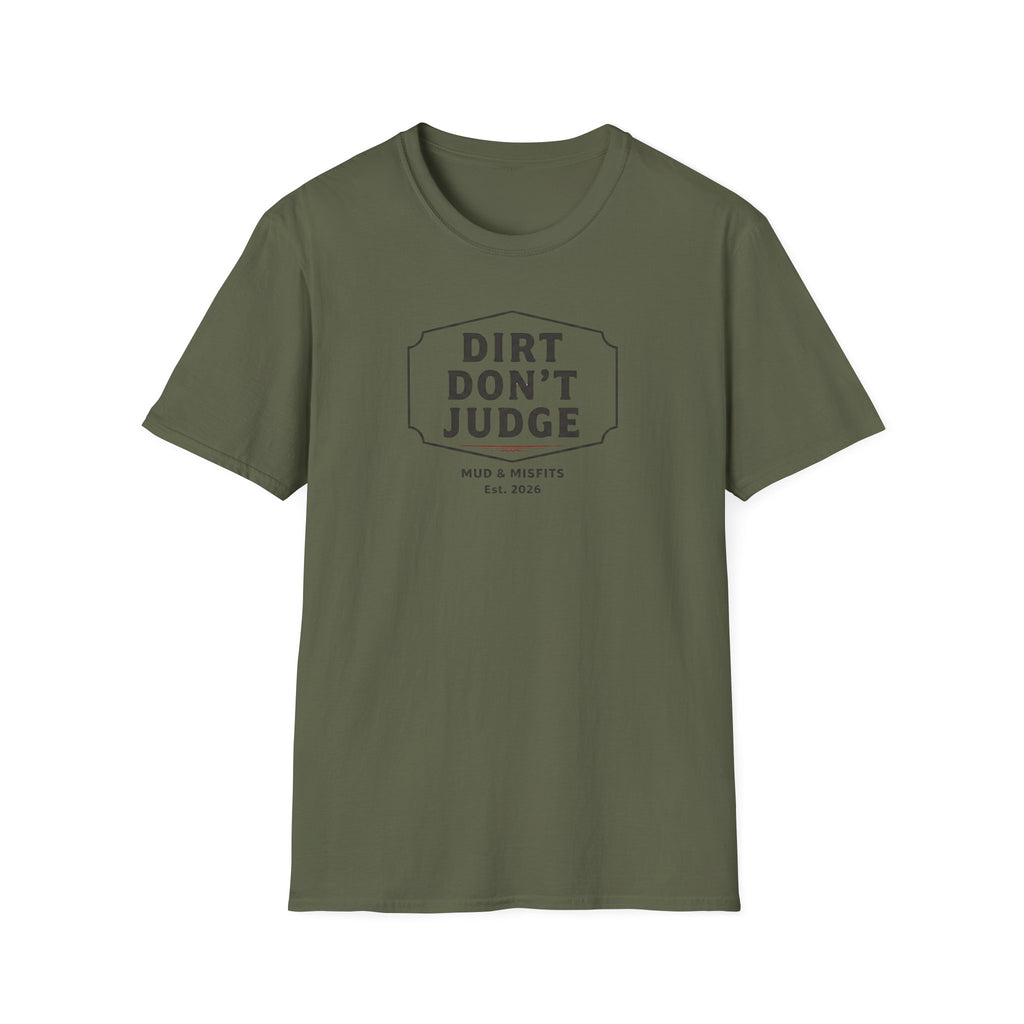 Mud & Misfits "Dirt Don't Judge" Sign T-shirt