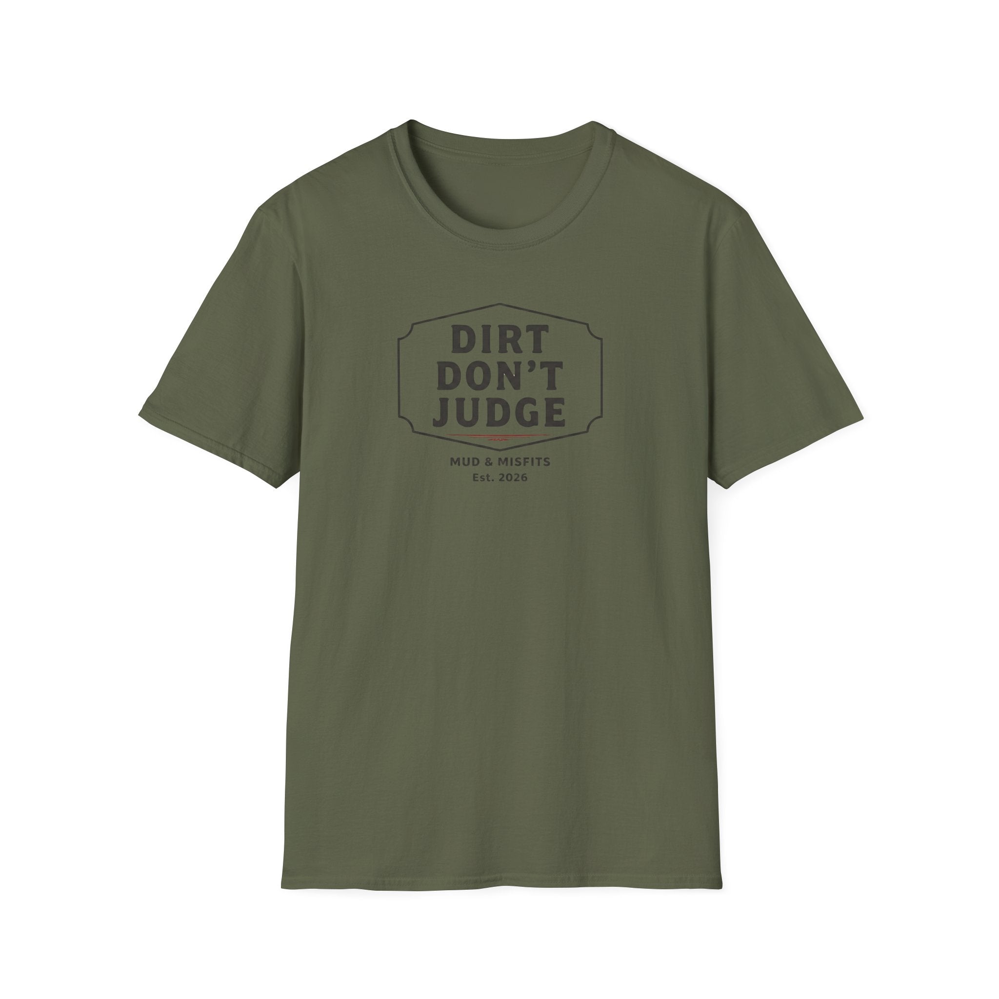 Mud & Misfits "Dirt Don't Judge" Sign T-shirt