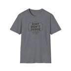 Mud & Misfits "Dirt Don't Judge" Sign T-shirt