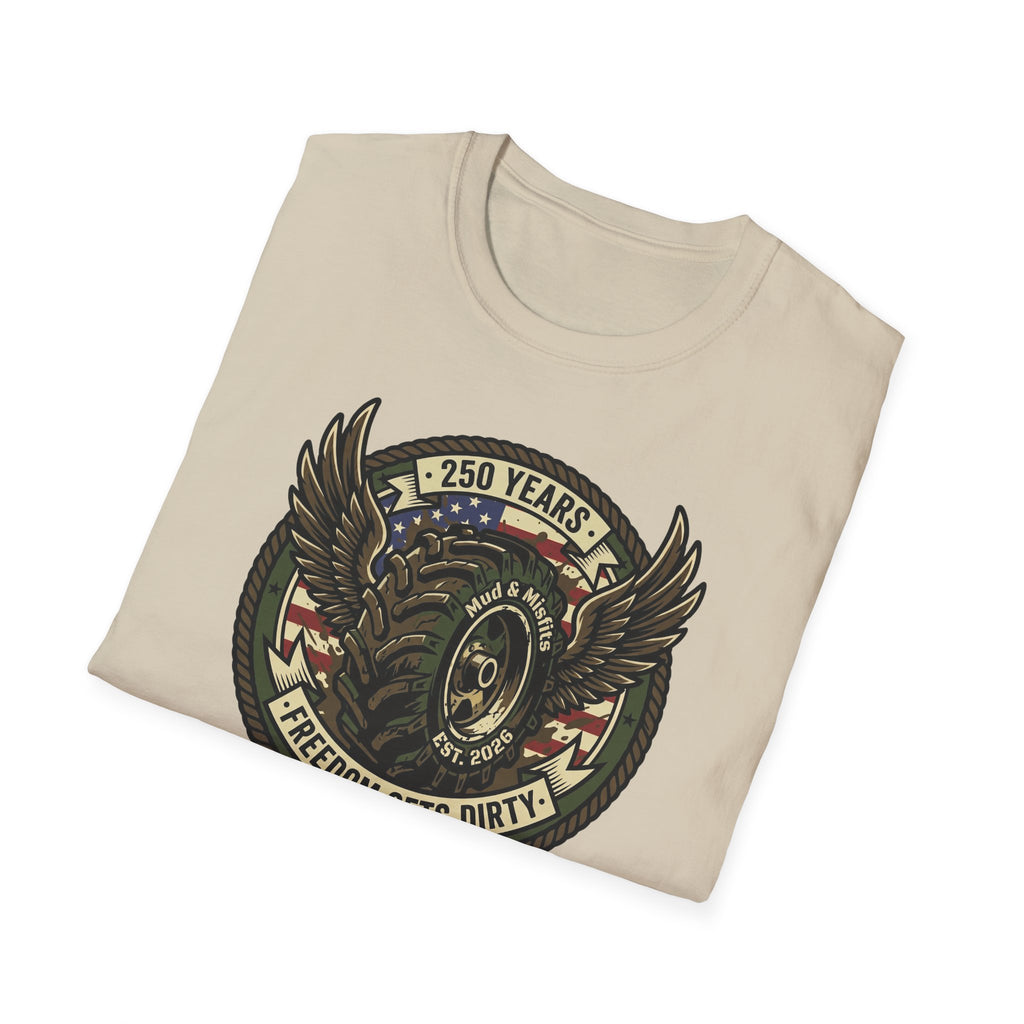Mud & Misfits '250 Years - Freedom Gets Dirty' T-shirt