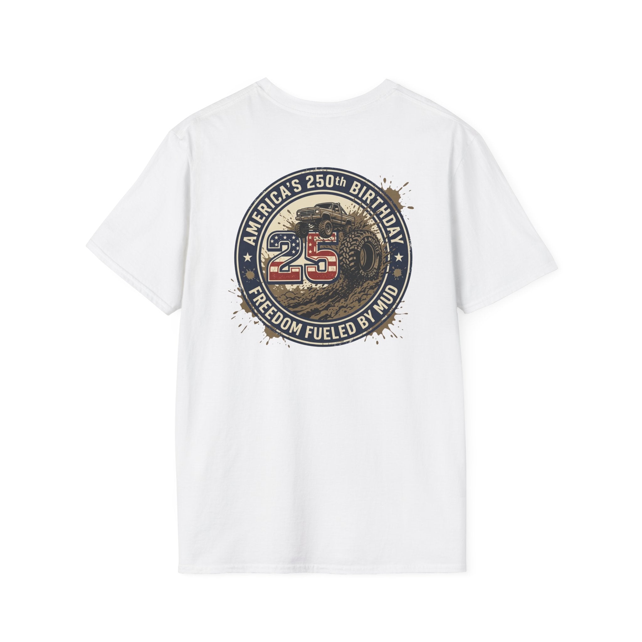 Mud & Misfits "USA 250th Birthday - Freedom Fueled By Mud" T-shirt