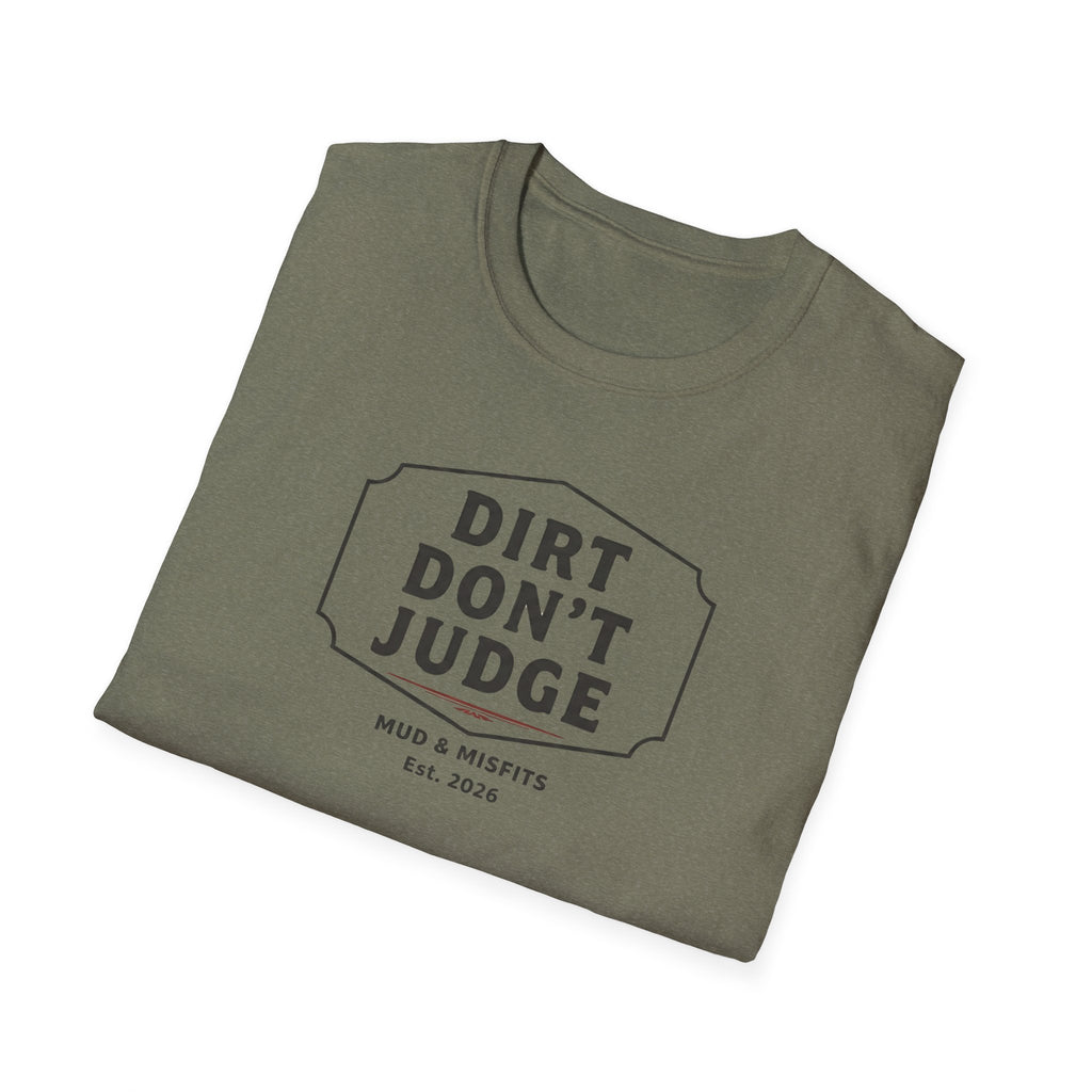 Mud & Misfits "Dirt Don't Judge" Sign T-shirt
