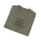 Mud & Misfits "Dirt Don't Judge" Sign T-shirt