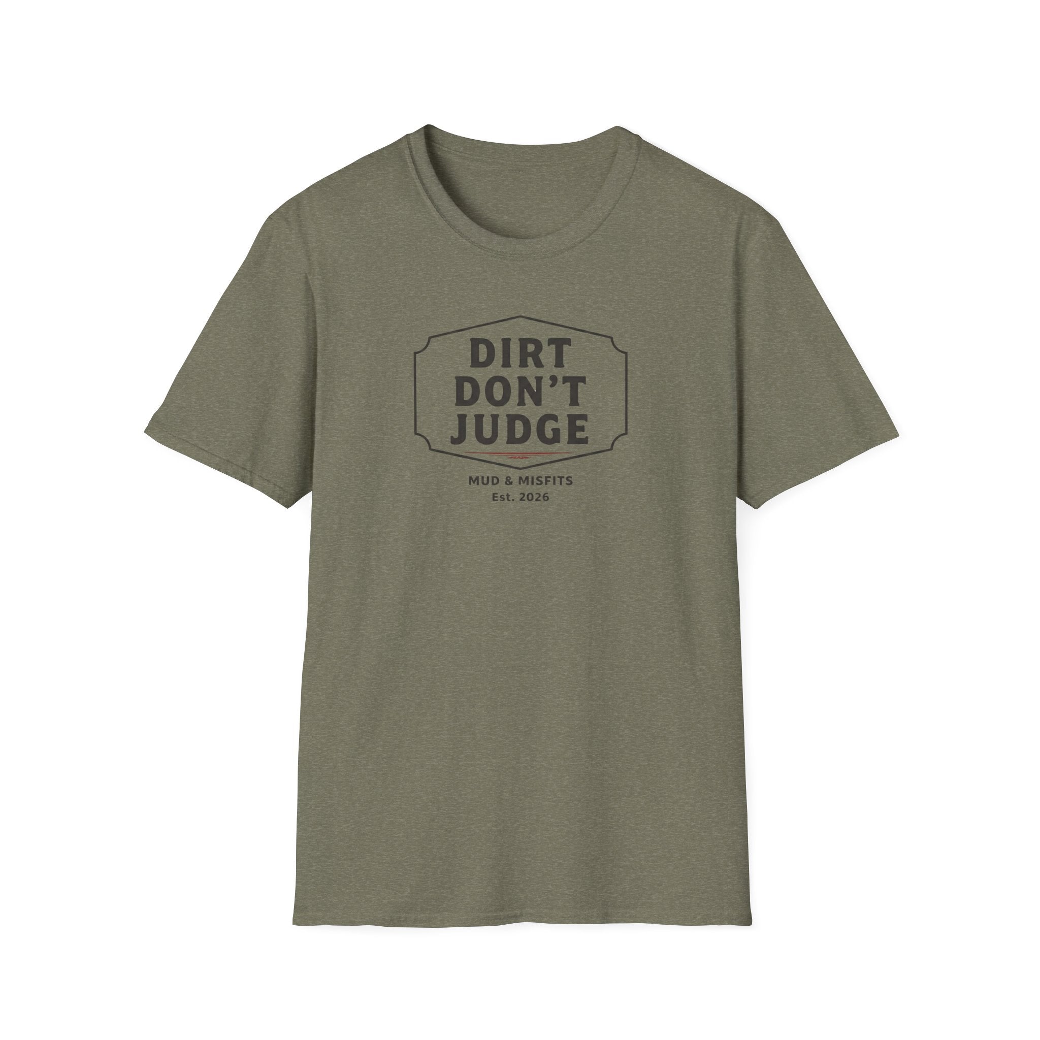 Mud & Misfits "Dirt Don't Judge" Sign T-shirt
