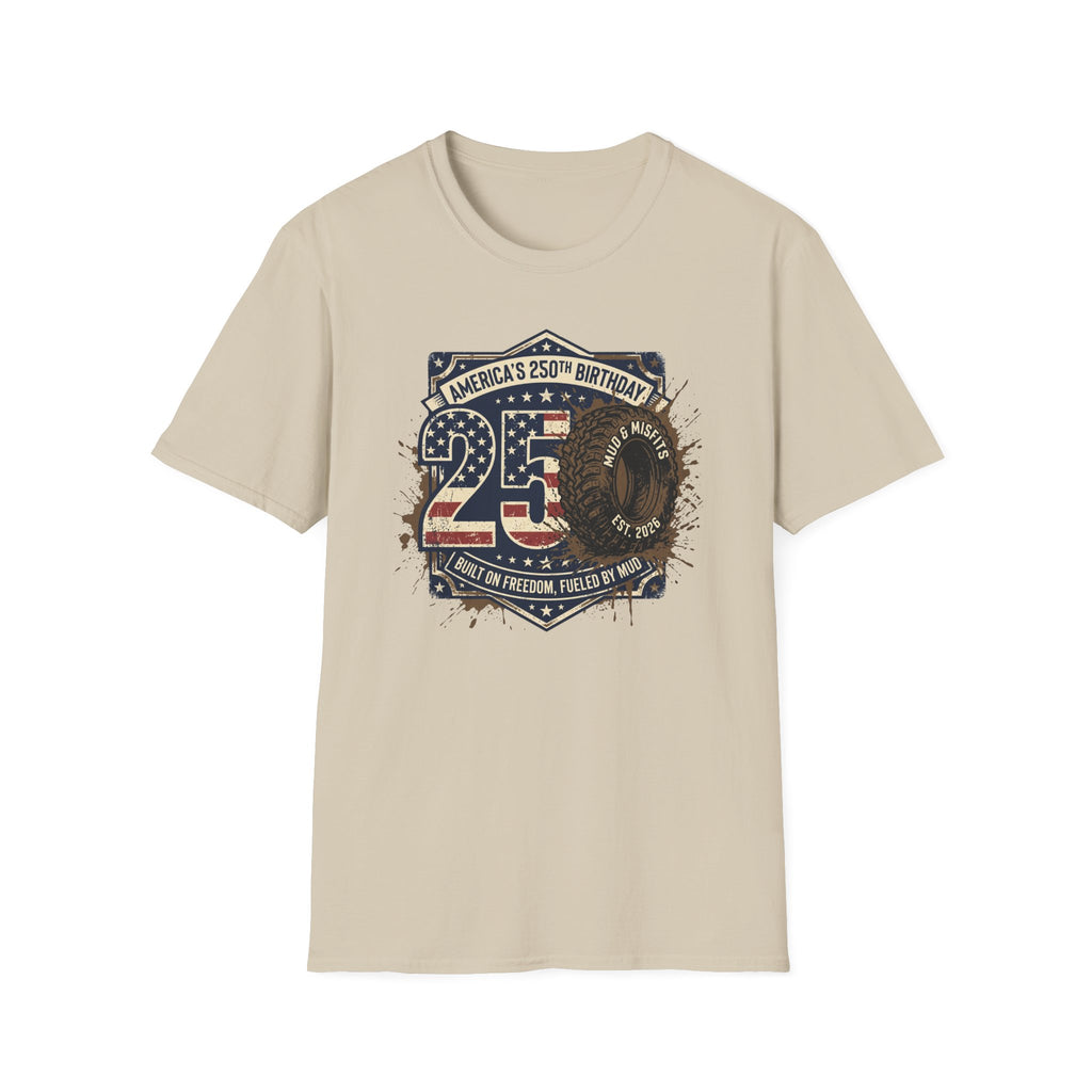 Mud & Misfits 'USA 250th Birthday - Built on Freedom, Fueled by Mud' 250 T-shirt