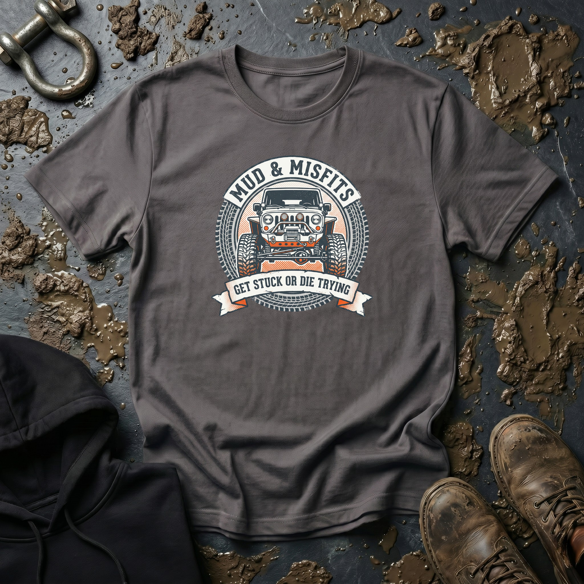 Mud & Misfits "Get Stuck Or Die Trying" 4X4 T-shirt
