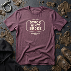 Mud & Misfits "Stuck Ain't Broke" Sign T-shirt