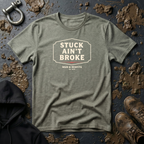 Mud & Misfits "Stuck Ain't Broke" Sign T-shirt