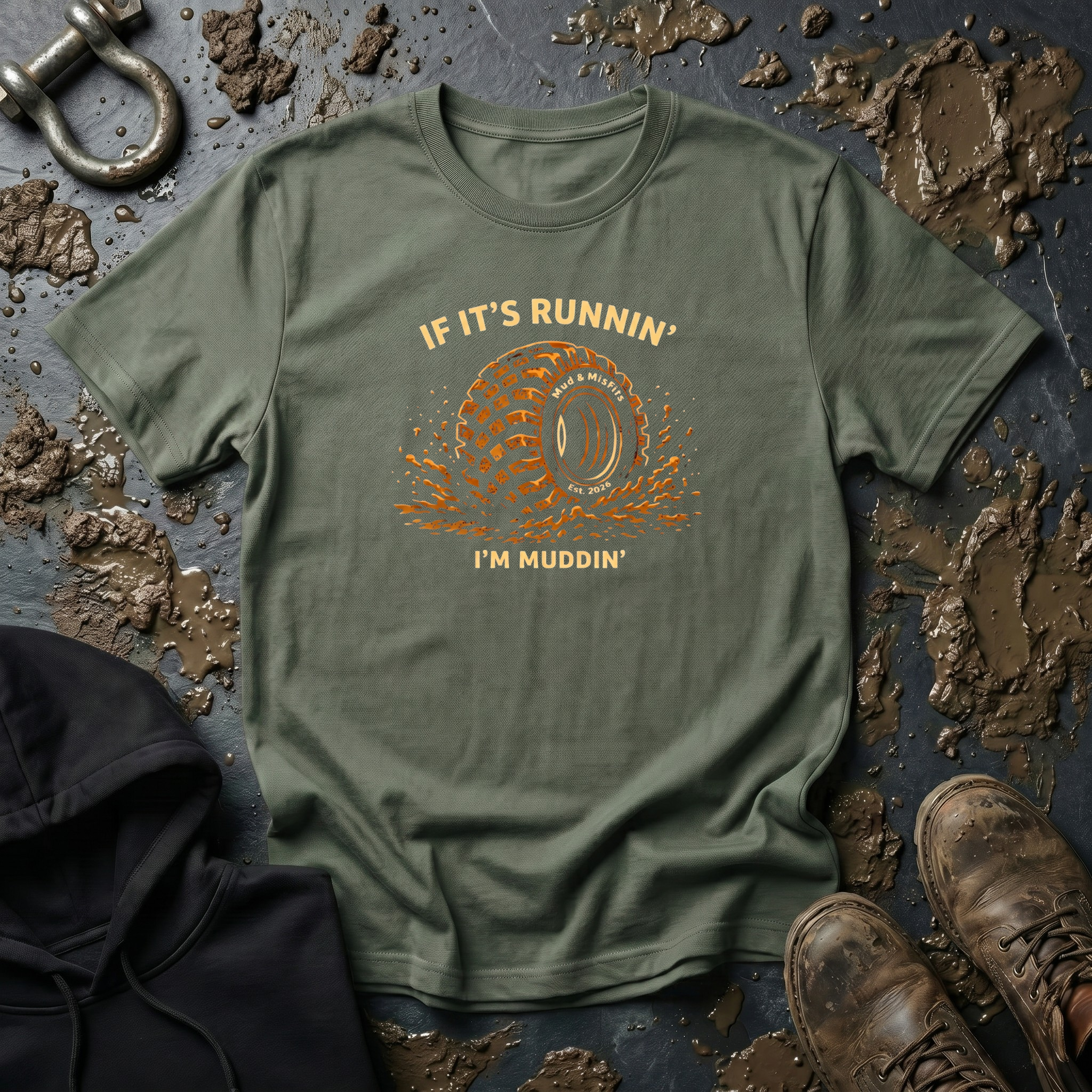 Mud & Misfits "If It's Runnin' I'm Muddin'" T-shirt