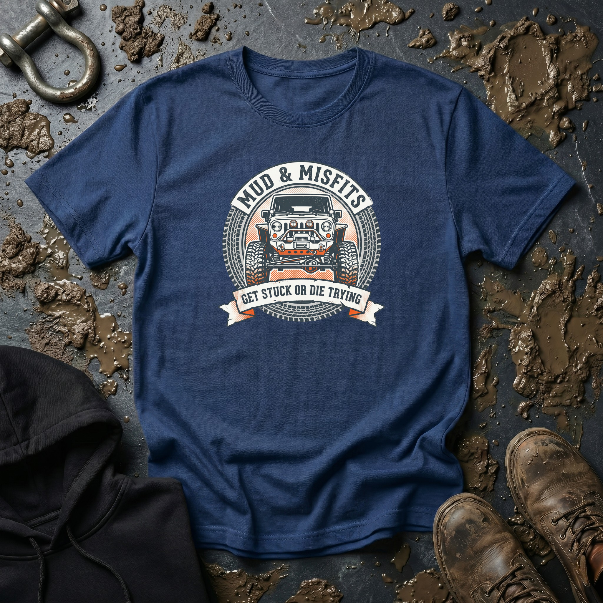 Mud & Misfits "Get Stuck Or Die Trying" 4X4 T-shirt