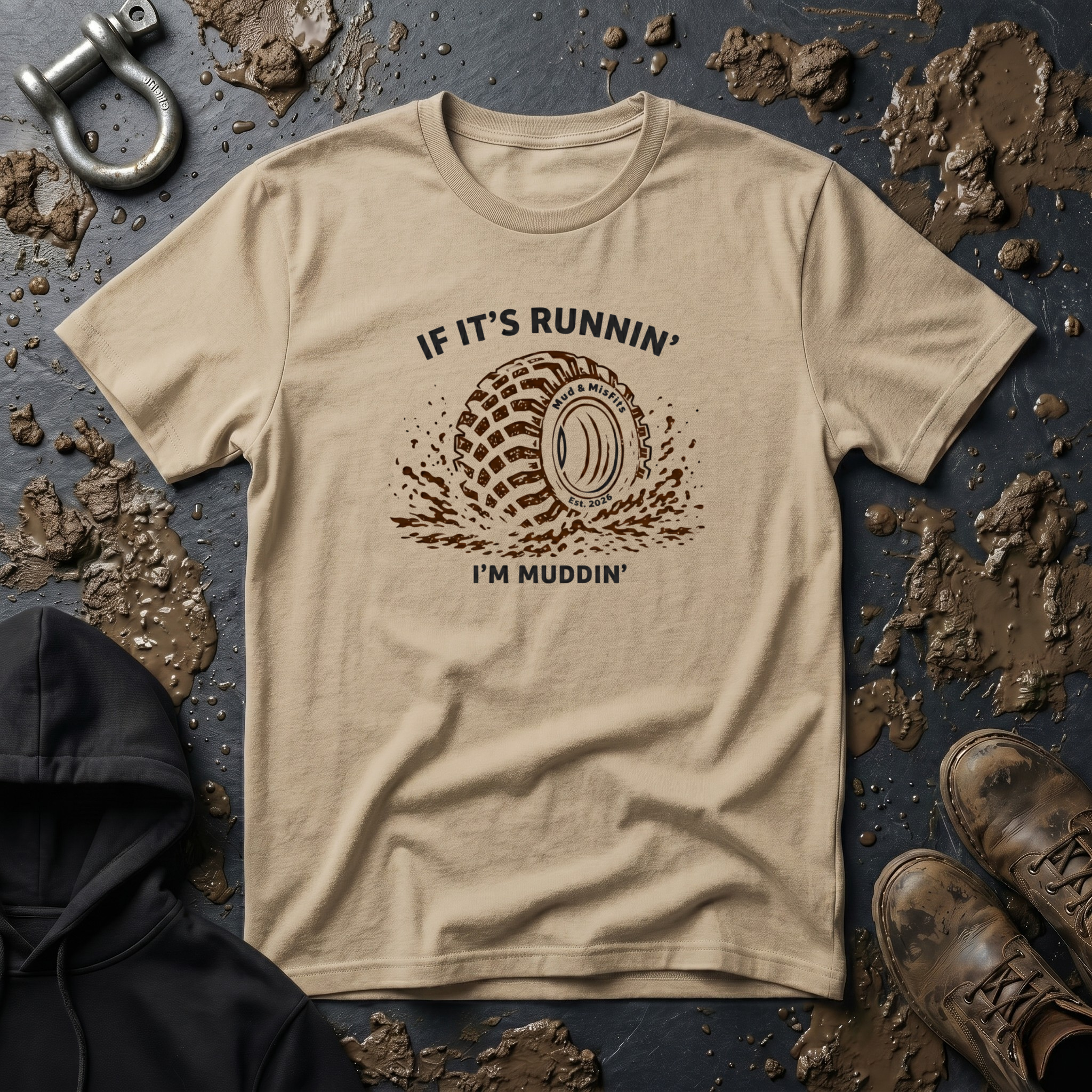 Mud & Misfits "If It's Runnin' I'm Muddin'" T-shirt