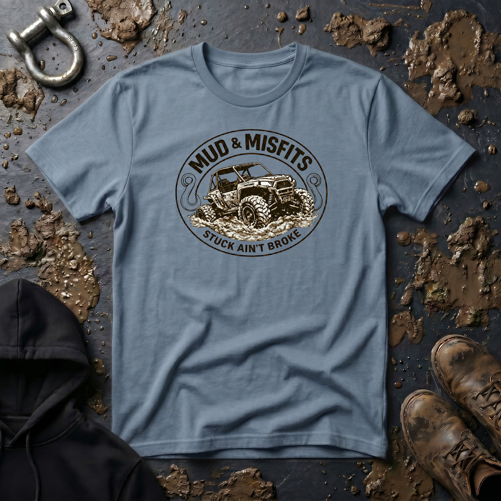 Mud & Misfits UTV "Stuck Ain't Broke" T-shirt