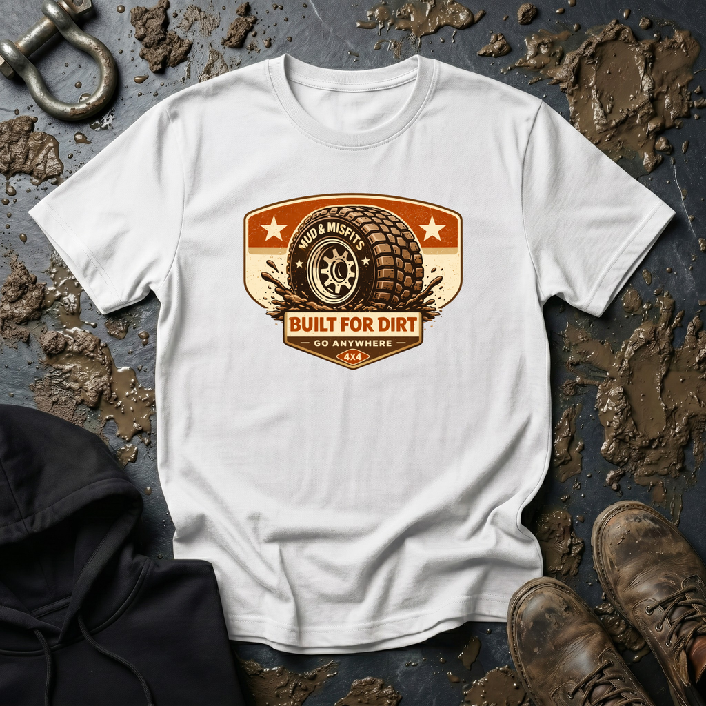 Mud & Misfits "Bulit For Dirt Go Anywhere" Garage Sign T-shirt