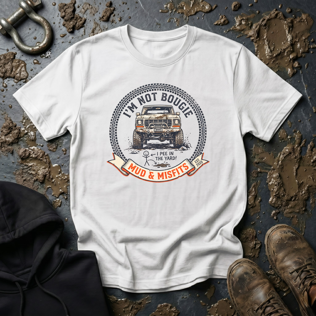 Mud & Misfits 'I'm Not Bougie. I Pee in the Yard!' T-shirt